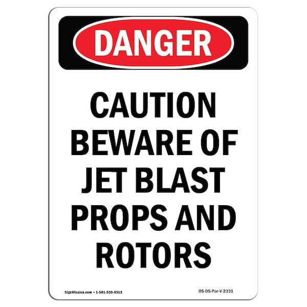 OSHA Sign, Beware Of Jet Blast Props, 24in X 18in Rigid Plastic, 18" W, 24" L, Portrait